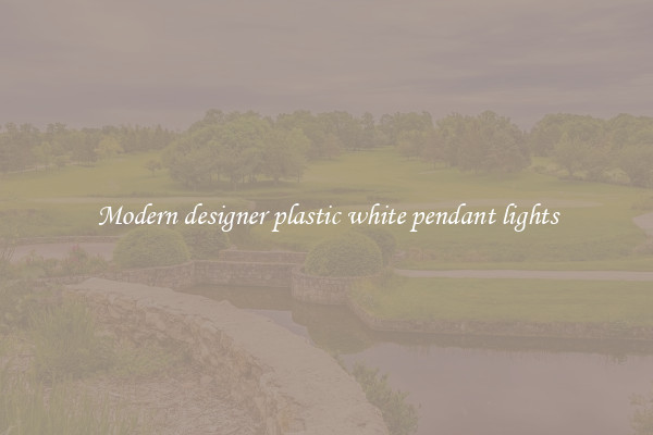Modern designer plastic white pendant lights