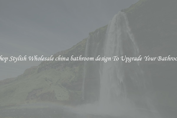 Shop Stylish Wholesale china bathroom design To Upgrade Your Bathroom