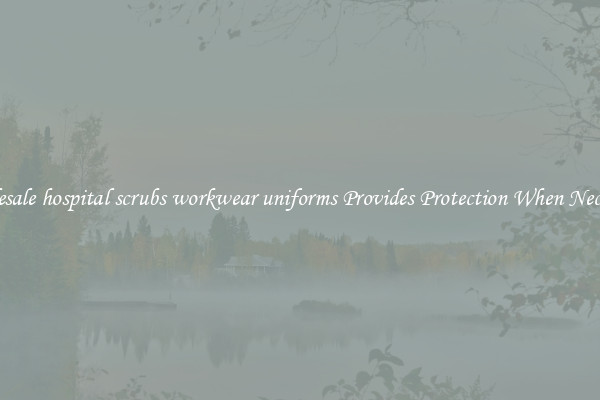 Wholesale hospital scrubs workwear uniforms Provides Protection When Necessary