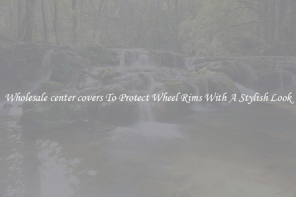 Wholesale center covers To Protect Wheel Rims With A Stylish Look