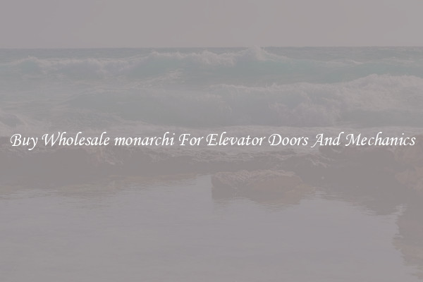 Buy Wholesale monarchi For Elevator Doors And Mechanics