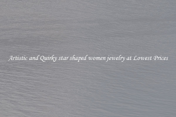 Artistic and Quirky star shaped women jewelry at Lowest Prices