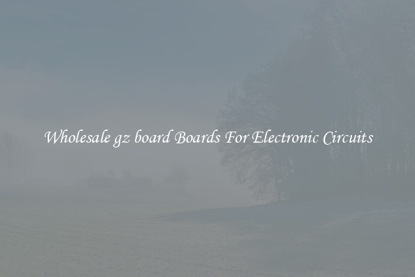 Wholesale gz board Boards For Electronic Circuits
