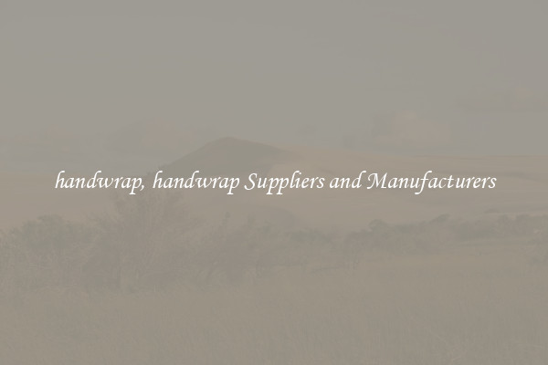 handwrap, handwrap Suppliers and Manufacturers