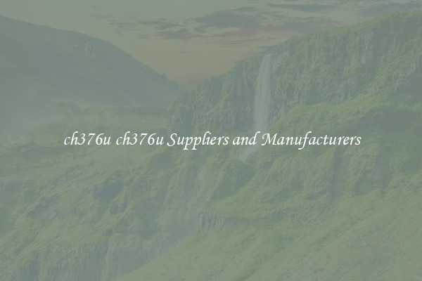 ch376u ch376u Suppliers and Manufacturers