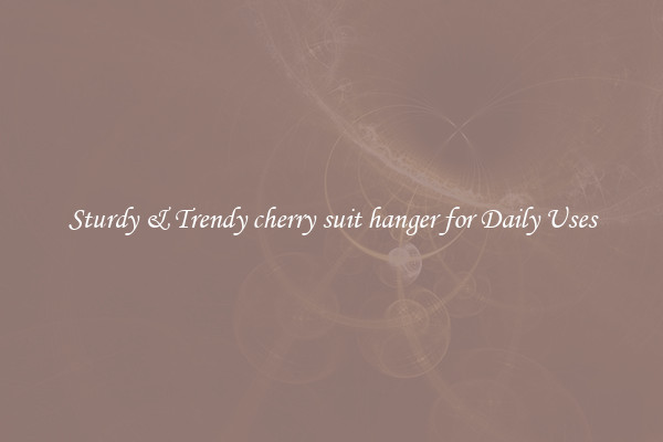 Sturdy & Trendy cherry suit hanger for Daily Uses
